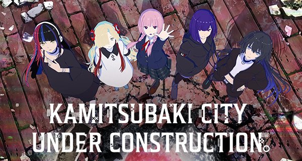 Kamitsubaki City Under Construction – Bild: Kamitsubaki Studio/Sinka Animation Project