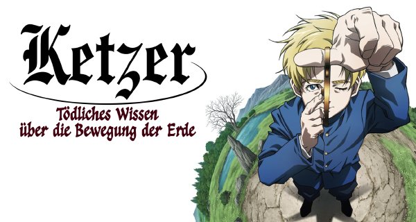 Ketzer: Tödliches Wissen über die Bewegung der Erde – Bild: Madhouse / Netflix Ketzer: Tödliches Wissen über die Bewegung der Erde – Bild: Madhouse / Netflix