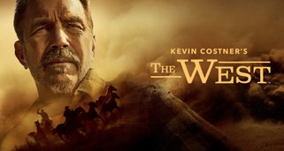 Kevin Costner’s The West
