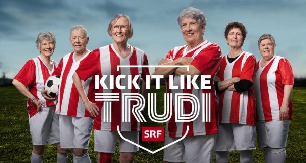 Kick It Like Trudi – Bild: SRF