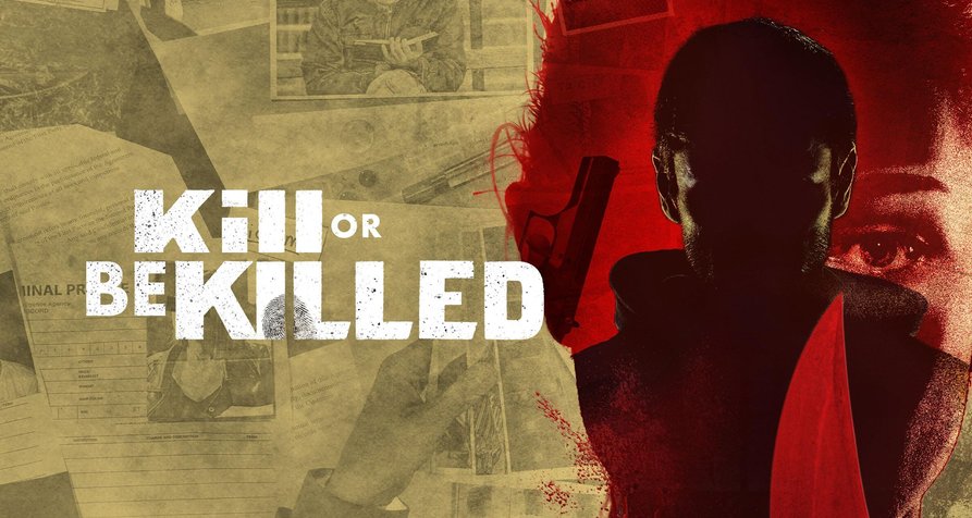 Kill or Be Killed – Bild: Oxygen