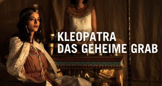 Kleopatra – Das geheime Grab