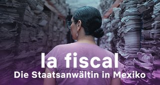 La fiscal – Die Staatsanwältin in Mexiko La fiscal – Die Staatsanwältin in Mexiko