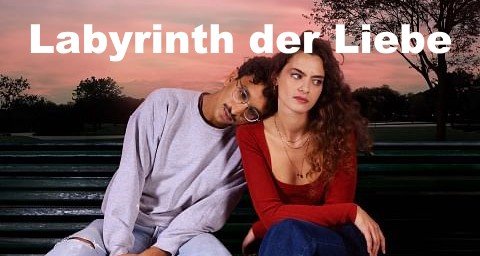 Labyrinth der Liebe – Bild: arte.tv Labyrinth der Liebe – Bild: arte.tv