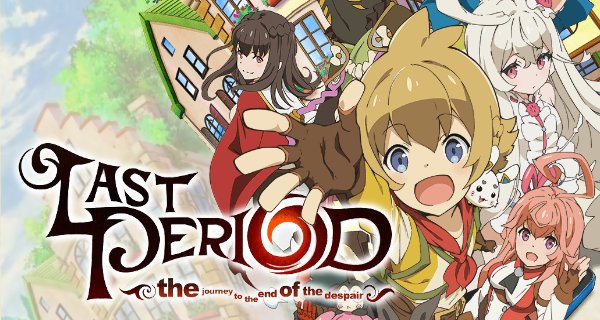 Last Period: the journey to the end of the despair – Bild: J.C.Staff Last Period: the journey to the end of the despair – Bild: J.C.Staff
