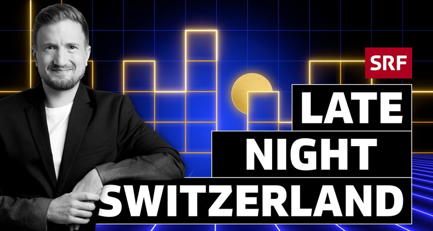 Late Night Switzerland – Bild: SRF/Gian Vaitl