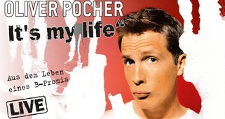 Oliver Pocher – It’s My Life: Aus dem Leben eines B-Promis