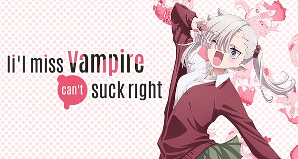 Li’l Miss Vampire Can’t Suck Right – Bild: Kyosuke Nishiki/KADOKAWA/Project Vampire-chan Li’l Miss Vampire Can’t Suck Right – Bild: Kyosuke Nishiki/KADOKAWA/Project Vampire-chan