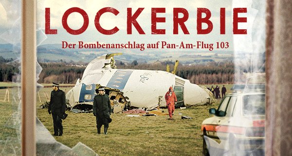 Lockerbie – Der Bombenanschlag auf Pan-Am-Flug 103 – Bild: Sky UK Ltd Lockerbie – Der Bombenanschlag auf Pan-Am-Flug 103 – Bild: Sky UK Ltd