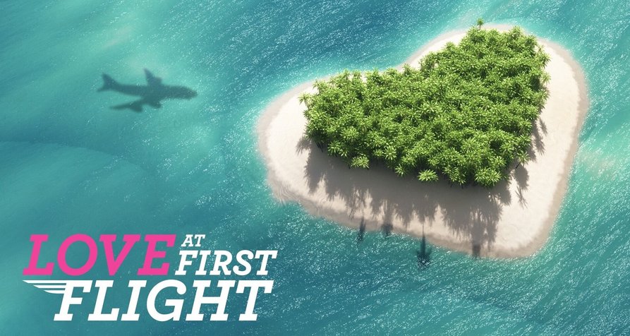Love at First Flight – Bild: Lifetime Television/Pilgrim Media