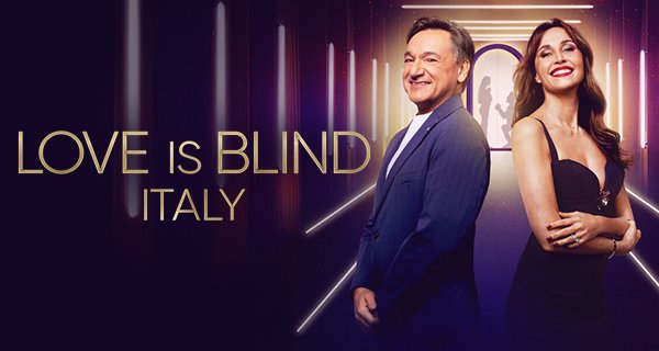 Love is Blind: Italy – Bild: Netflix