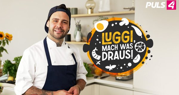 Luggi, mach was draus – Bild: Puls 4 Luggi, mach was draus – Bild: Puls 4