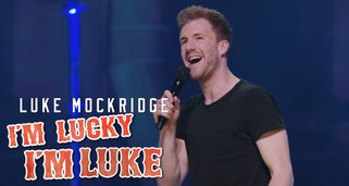 Luke Mockridge – I’m lucky, I’m Luke