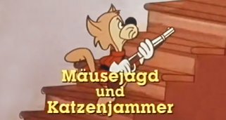 Mäusejagd und Katzenjammer