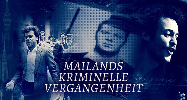 Mailands kriminelle Vergangenheit – Bild: Sky Italia/MIA Film Mailands kriminelle Vergangenheit – Bild: Sky Italia/MIA Film