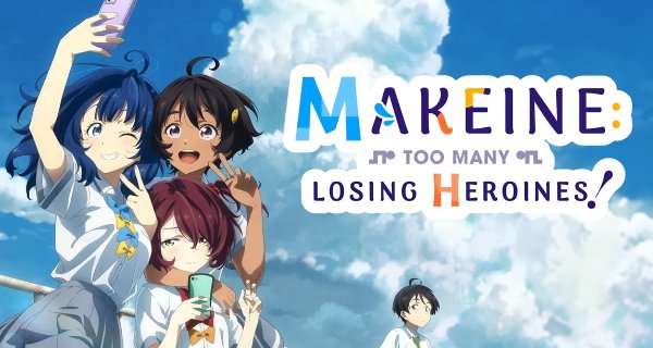 Makeine: Too Many Losing Heroines! – Bild: A-1 Pictures