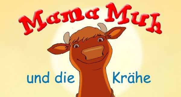 Mama Muh und die Krähe – Bild: BR/Telepool