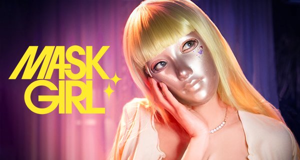 Mask Girl – Bild: Bon Factory
