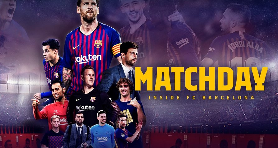 Matchday: Inside FC Barcelona Matchday: Inside FC Barcelona
