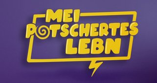 Mei potschertes Lebn