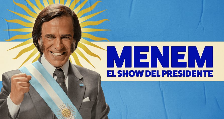 Menem: The President Show – Bild: Prime Video Menem: The President Show – Bild: Prime Video
