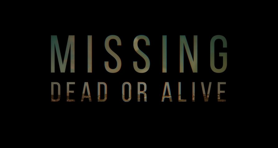 Missing: Dead or Alive? – Bild: Netflix