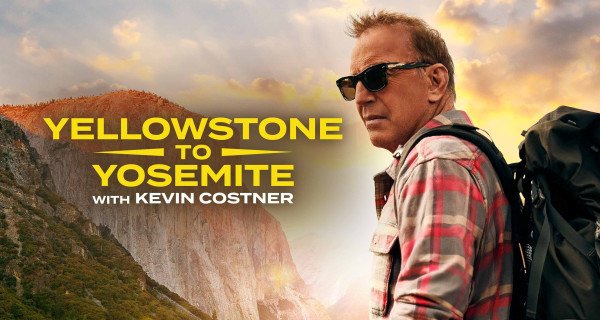 Mit Kevin Costner von Yellowstone nach Yosemite – Bild: Territory Film Co./Warm Springs Productions Mit Kevin Costner von Yellowstone nach Yosemite – Bild: Territory Film Co./Warm Springs Productions