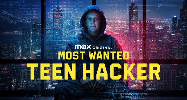 Most Wanted: Teen Hacker – Bild: HBO Max