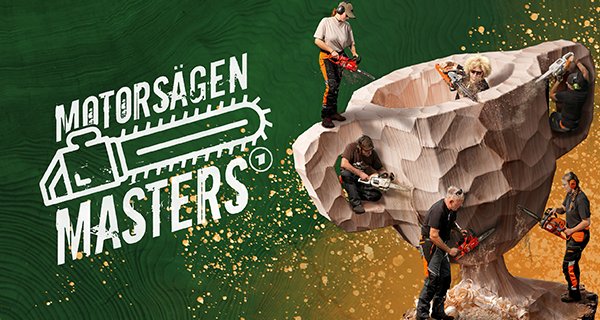 Motorsägen Masters – Bild: SWR/Dropout Motorsägen Masters – Bild: SWR/Dropout