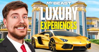 MrBeast: Luxury Experiences! MrBeast: Luxury Experiences!