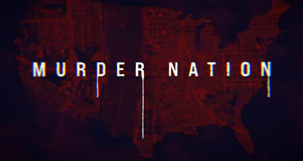 Murder Nation – Bild: Glass Entertainment Group Murder Nation – Bild: Glass Entertainment Group