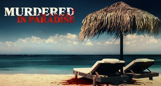 Murdered In Paradise