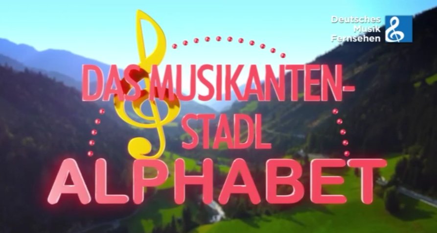 Das Musikantenstadl-Alphabet – Bild: Deutsches Musik Fernsehen/Screenshots Das Musikantenstadl-Alphabet – Bild: Deutsches Musik Fernsehen/Screenshots