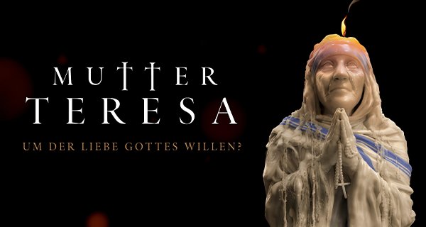Mutter Teresa: Um der Liebe Gottes willen? – Bild: Sky UK Limited Mutter Teresa: Um der Liebe Gottes willen? – Bild: Sky UK Limited
