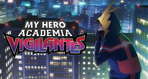 My Hero Academia: Vigilantes – Bild: H. Furuhashi, BETTEN. C, K. Horikoshi/SHUEISHA, Vigilante Project My Hero Academia: Vigilantes – Bild: H. Furuhashi, BETTEN. C, K. Horikoshi/SHUEISHA, Vigilante Project