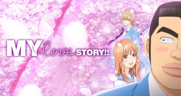My Love Story!! – Bild: Madhouse My Love Story!! – Bild: Madhouse