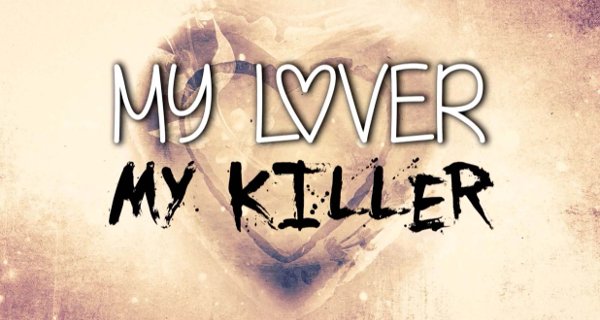 My Lover, My Killer – Bild: Firstlook TV/5Star My Lover, My Killer – Bild: Firstlook TV/5Star
