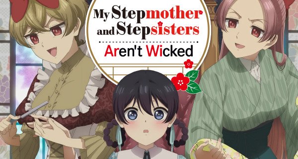 My Stepmother and Stepsisters Aren’t Wicked – Bild: Newon