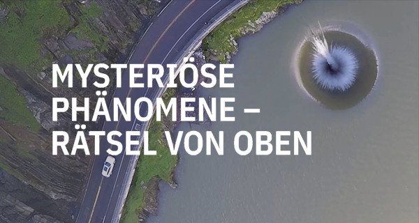 Mysteriöse Phänomene – Rätsel von oben – Bild: RTL / Rumble Video
