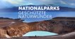 Nationalparks - Geschützte Naturwunder – Bild: 3sat Nationalparks - Geschützte Naturwunder – Bild: 3sat