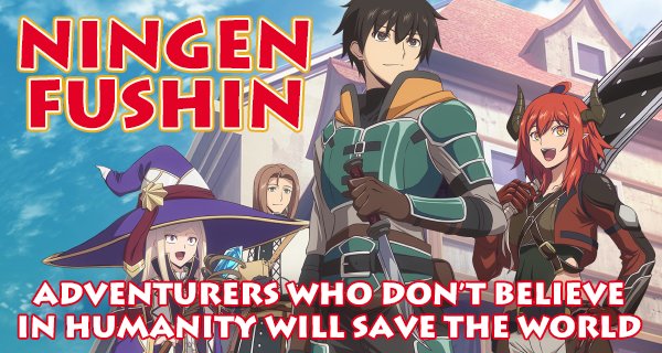 Ningen Fushin: Adventurers Who Don’t Believe in Humanity Will Save the World – Bild: Geek Toys / Seven