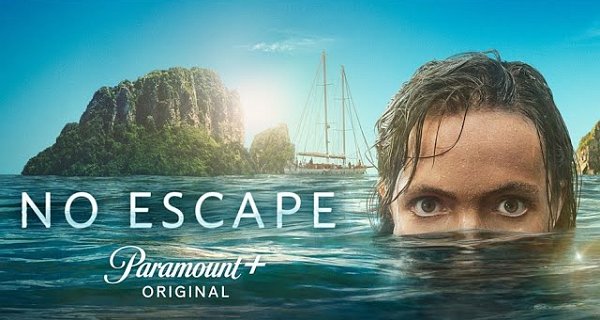 No Escape – Bild: Paramount+ No Escape – Bild: Paramount+