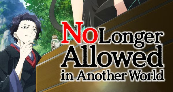 No Longer Allowed in Another World – Bild: Atelier Pontdarc / Crunchyroll No Longer Allowed in Another World – Bild: Atelier Pontdarc / Crunchyroll