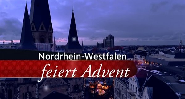 NRW feiert Advent – Bild: WDR