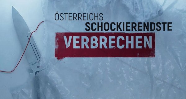 Österreichs schockierendste Verbrechen – Bild: Puls 4 Österreichs schockierendste Verbrechen – Bild: Puls 4