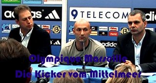 Olympique Marseille – Die Kicker vom Mittelmeer