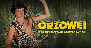 Orzowei – Weißer Sohn des kleinen Königs