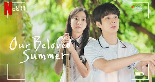 Our Beloved Summer – Bild: Netflix