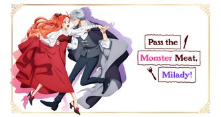 Pass the Monster Meat, Milady!