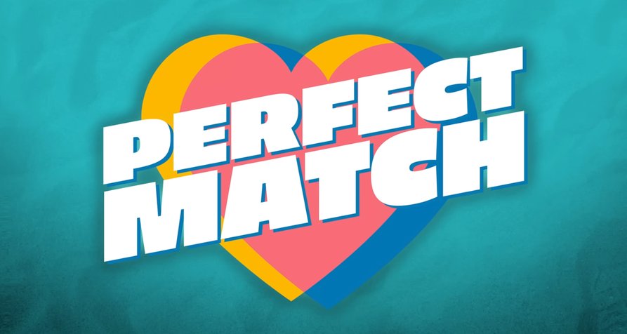 Perfect Match – Bild: Netflix Perfect Match – Bild: Netflix
